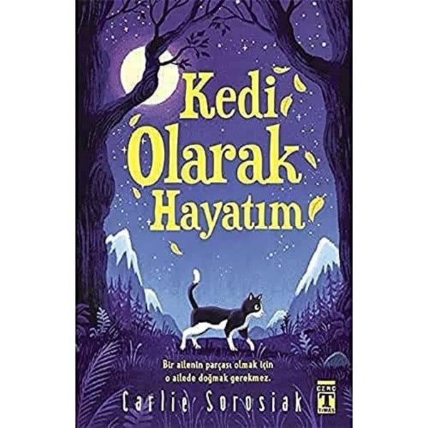 Kedi Olarak Hayatım