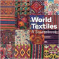 World Textiles: A Sourcebook