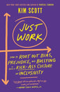 Just Work: Get Sh*t Done, Fast & Fair
