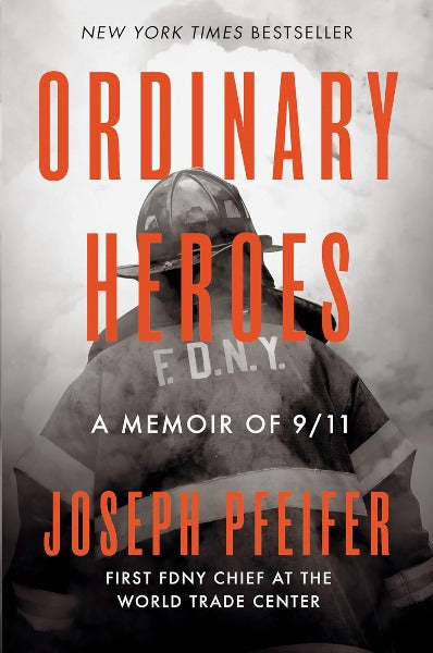 Ordinary Heroes: A Memoir of 9/11 Hardcover