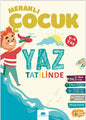 Meraklı Çocuk Yaz Tatilinde - 7-9 Yaş