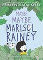Maybe Maybe Maisol Rainey (Maybe Marisol, Bk.1)