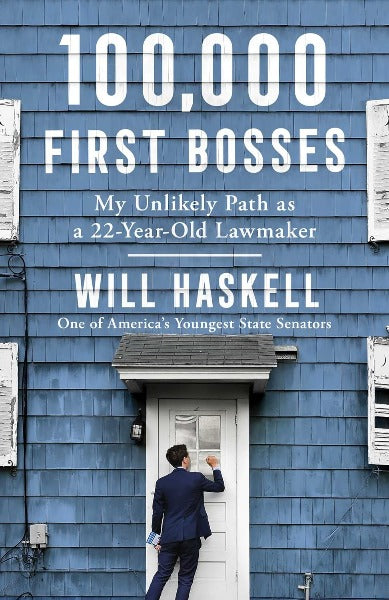 100,000 First Bosses: My Unlikely Path as a 22-Year-Old Lawmaker (Hardcover)