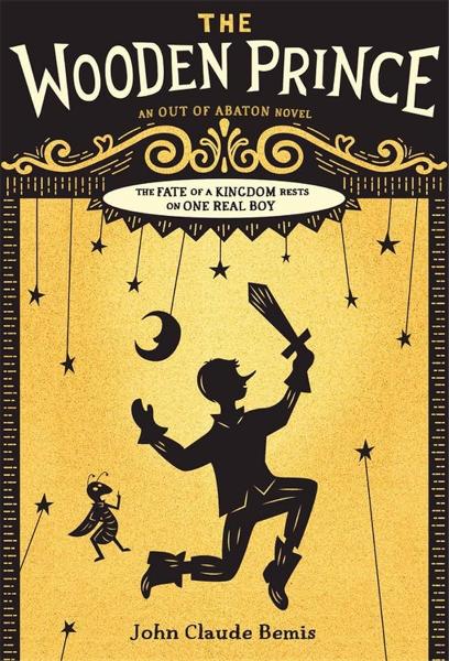 The Wooden Prince (Out of Abaton, Bk.1)