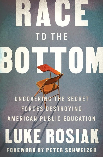 Race to the Bottom: Uncovering the Secret Forces Destroying American Public Education (Hardcover)