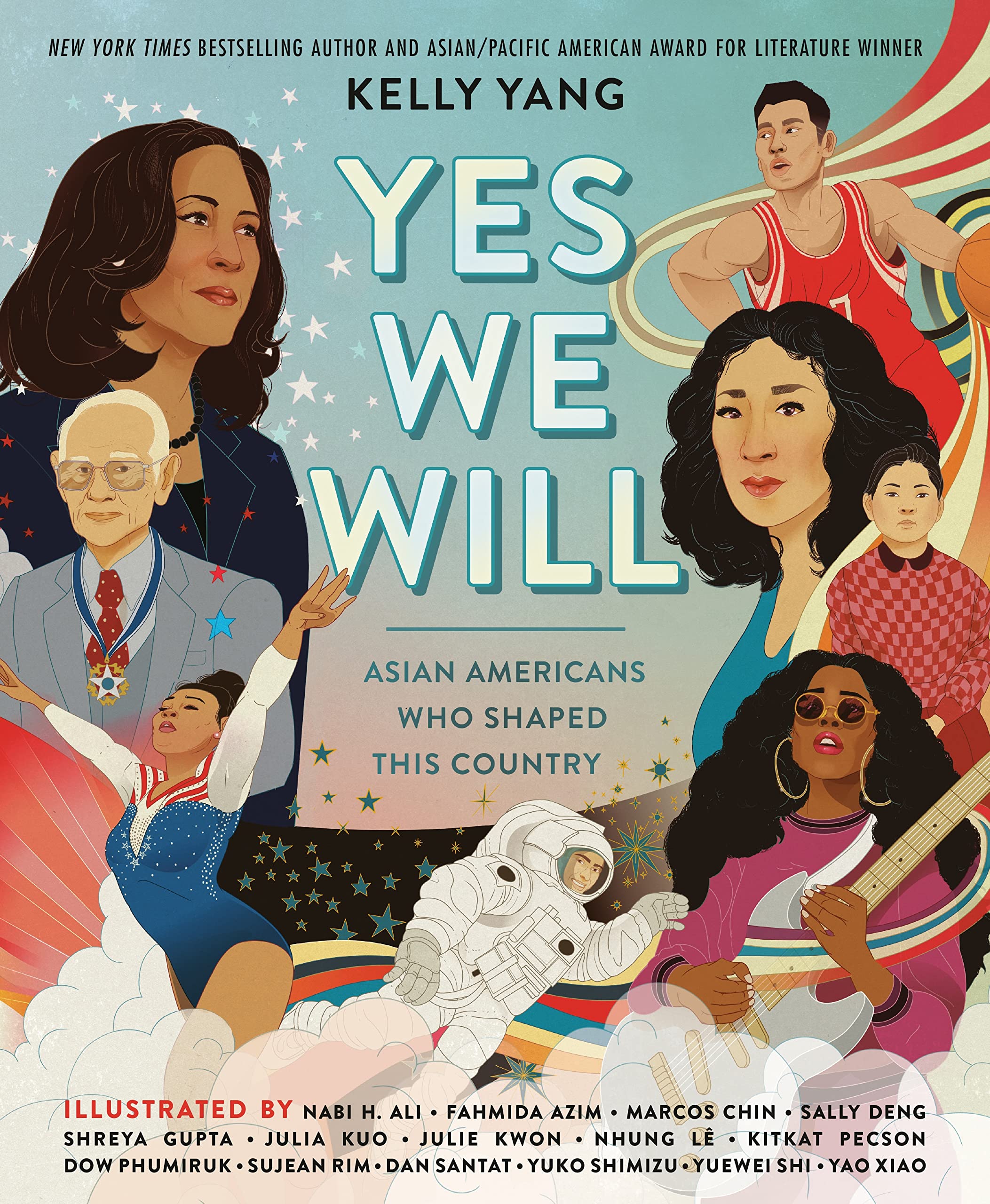 Yes We Will: Asian Americans Who Shaped This Country (Hardcover)