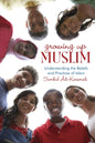 Growing Up Muslim Understanding the Beliefs and Practices of Islam