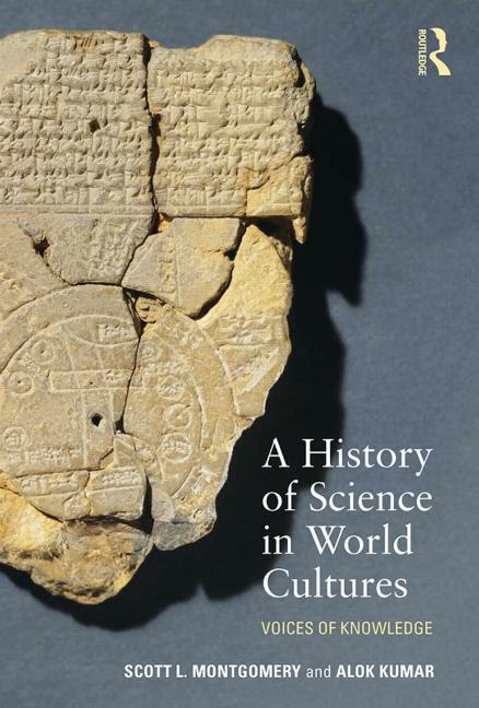 A History of Science in World Cultures: Voices of Knowledge (1ST ed.)