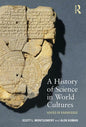 A History of Science in World Cultures: Voices of Knowledge (1ST ed.)