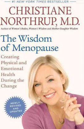 Wisdom of Menopause: Creating Physical and Emotional Health During the Change (Revised)