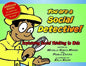 You Are a Social Detective: Explaining Social Thinking to Kids