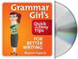 Grammar Girl's Quick and Dirty Tips for Better Writing
