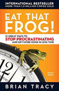 Eat That Frog!: 21 Great Ways to Stop Procrastinating and Get More Done in Less Time