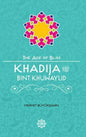 Khadija Bint Khuwaylid, The Age of Bliss