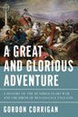 Great and Glorious Adventure: A History of the Hundred Years War and the Birth of Renaissance England - SHELF WEAR