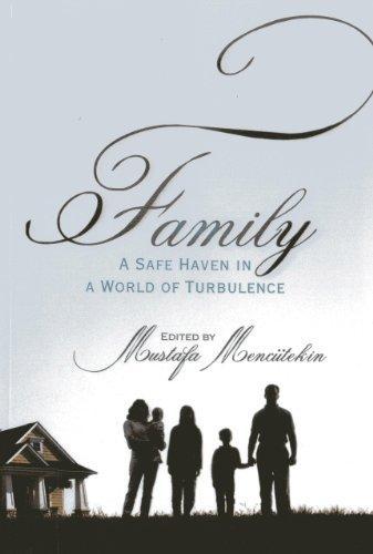 FAMILY a Safe Heaven in a World of Turbulence
