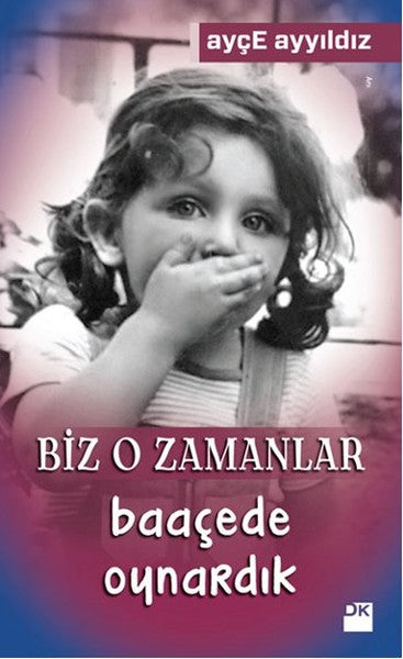 Biz O Zamanlar Baacede Oynardık