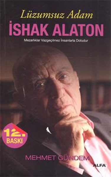 Lüzumsuz Adam İshak Alaton