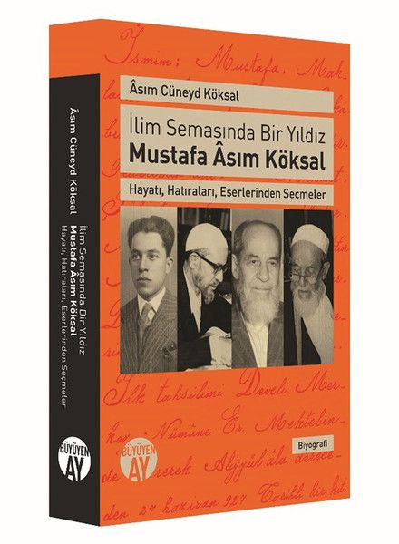 İlim Semasında Bir Yıldız Mustafa Asım Koksal Büyüyen Ay Yayınları