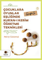 Çocuklara Oyunlar Eşliğinde Kuran ı Kerim Oğretme Teknikleri