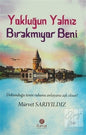 Yoklugun Yalniz Birakmiyor Beni