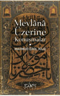 Mevlana Uzerine Konuşmalar