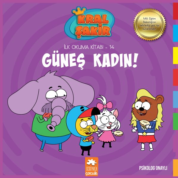 Güneş Kadın! / Kral Şakir İlk Okuma Kitabı 14