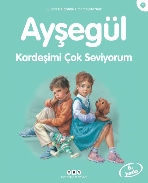 Ayşegül Serisi 01- Kardeşimi Çok Seviyorum