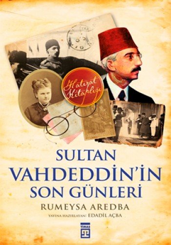 Sultan Vahdeddin'in Son Gunleri