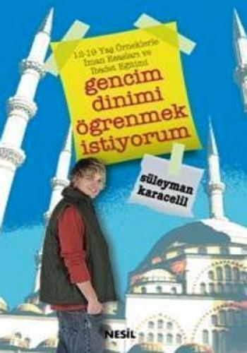 Gencim Dinimi Oğrenmek İstiyorum