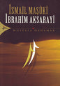 İsmail Maşuki İbrahim Aksarayı