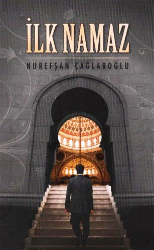 İlk Namaz