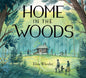 Home in the Woods (Hardcover)