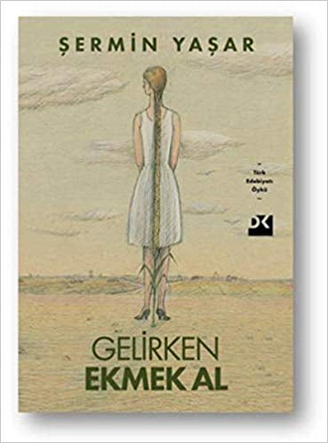 Gelirken Ekmek Al