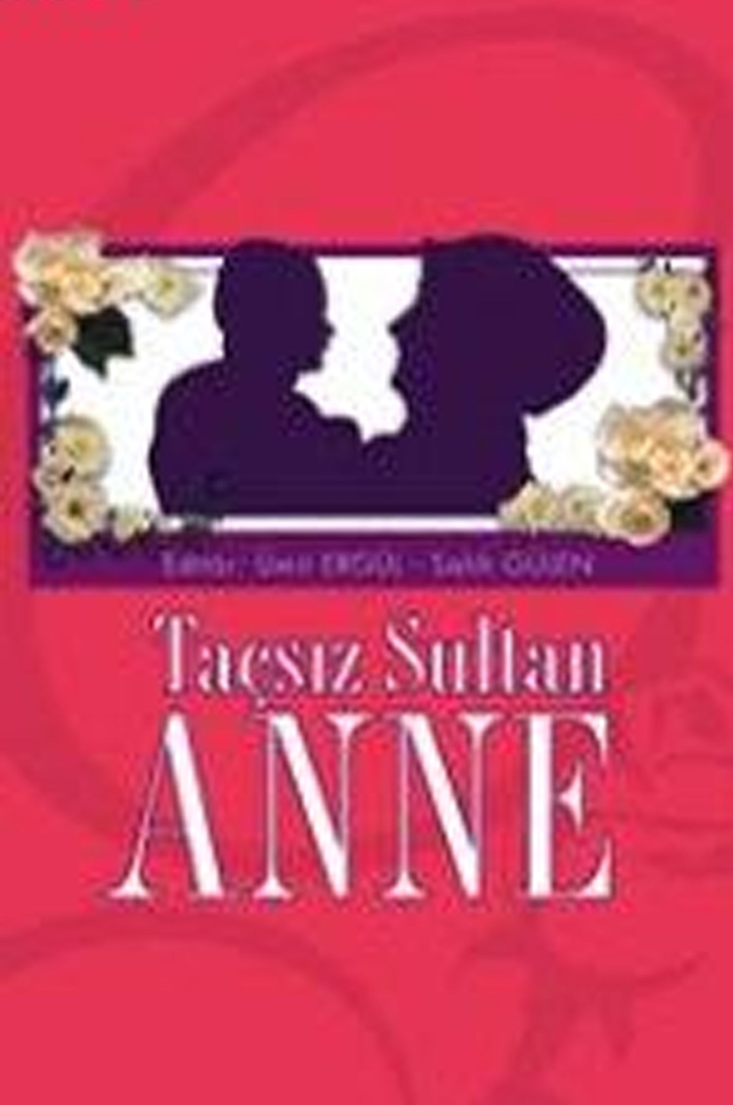 Tacsiz Sultan Anne