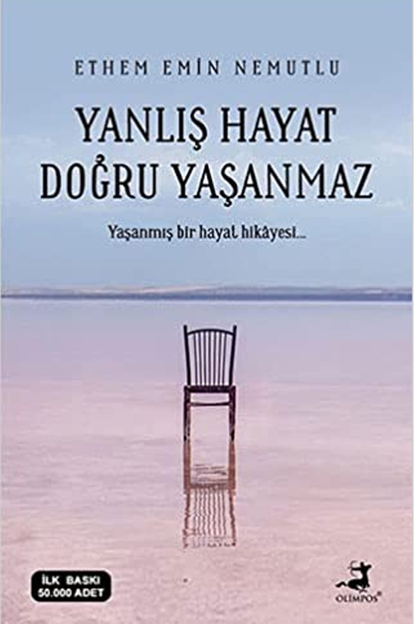 Yanlış Hayat Doğru Yaşanmaz