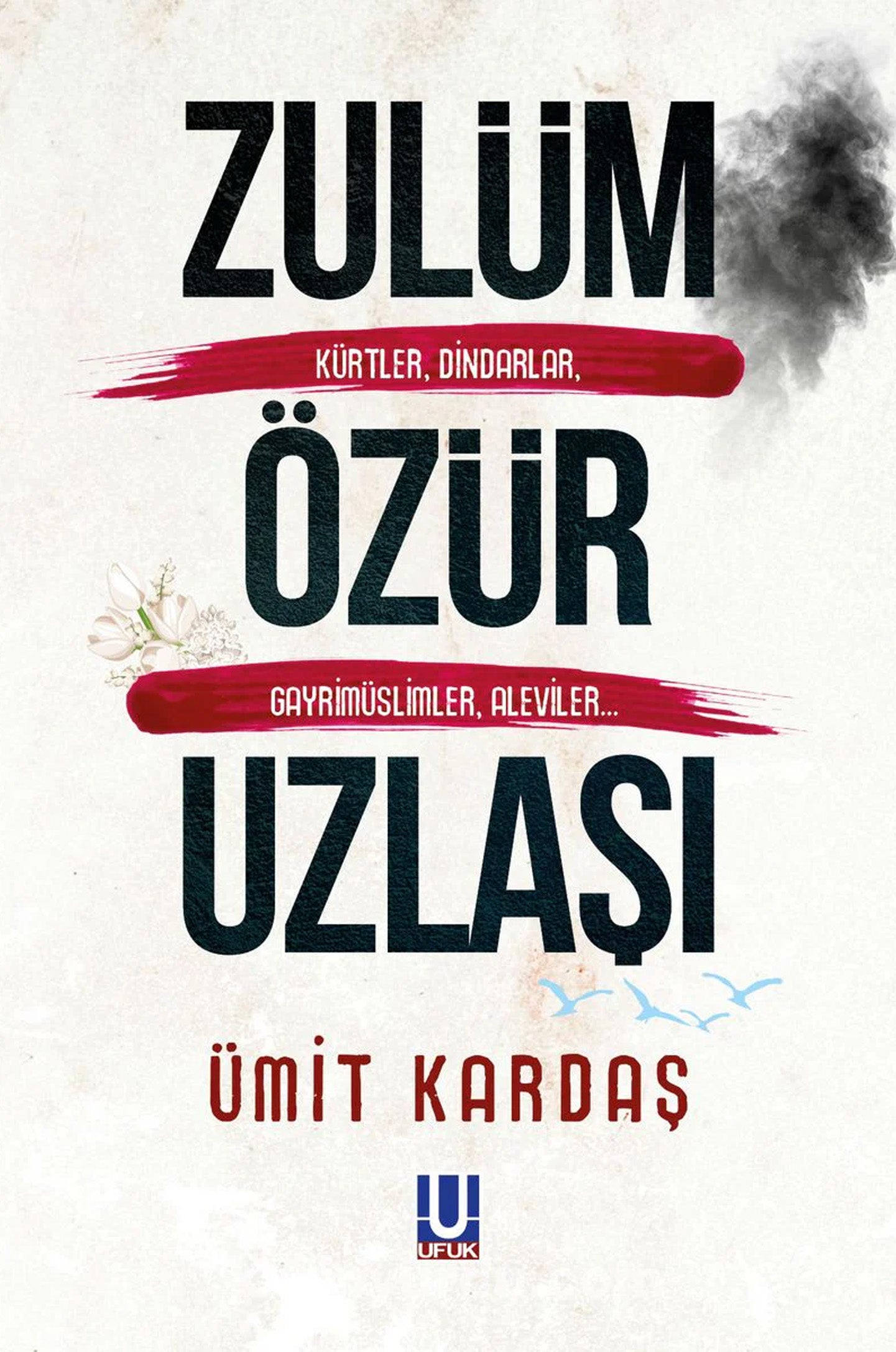 Zulum - Ozur - Uzlasi
