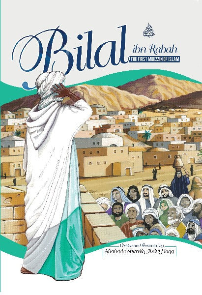 Bilal ibn Rabah: The First Muezzin of Islam