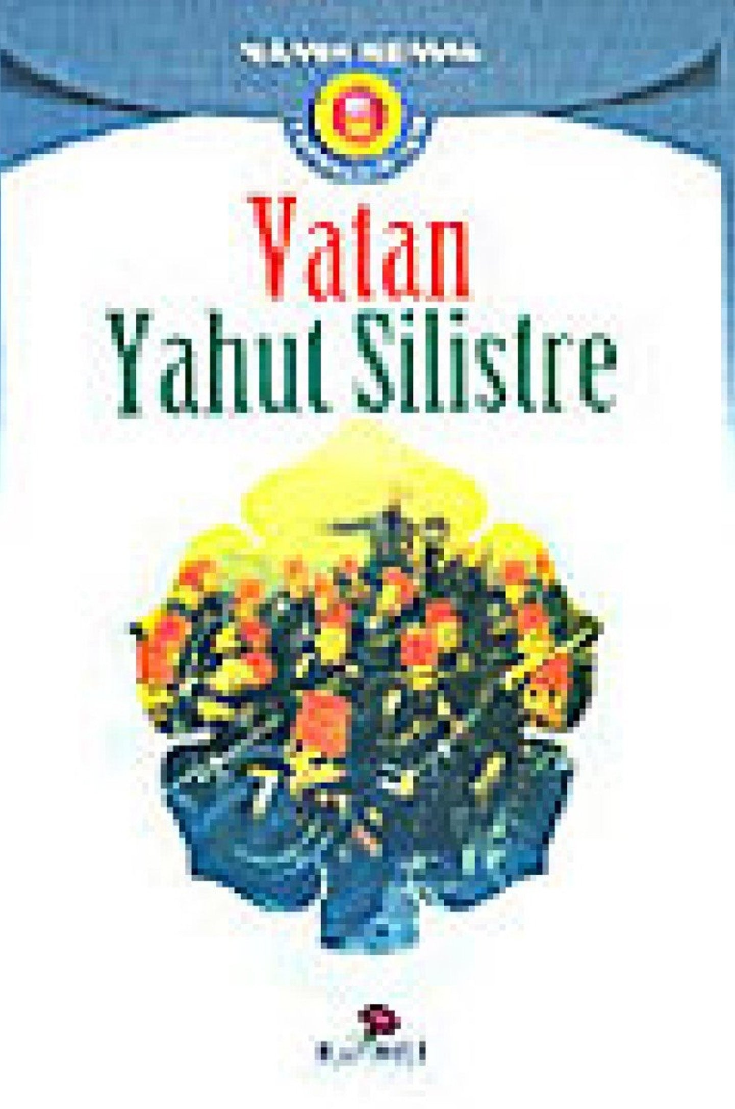 Vatan Yahut Silistre