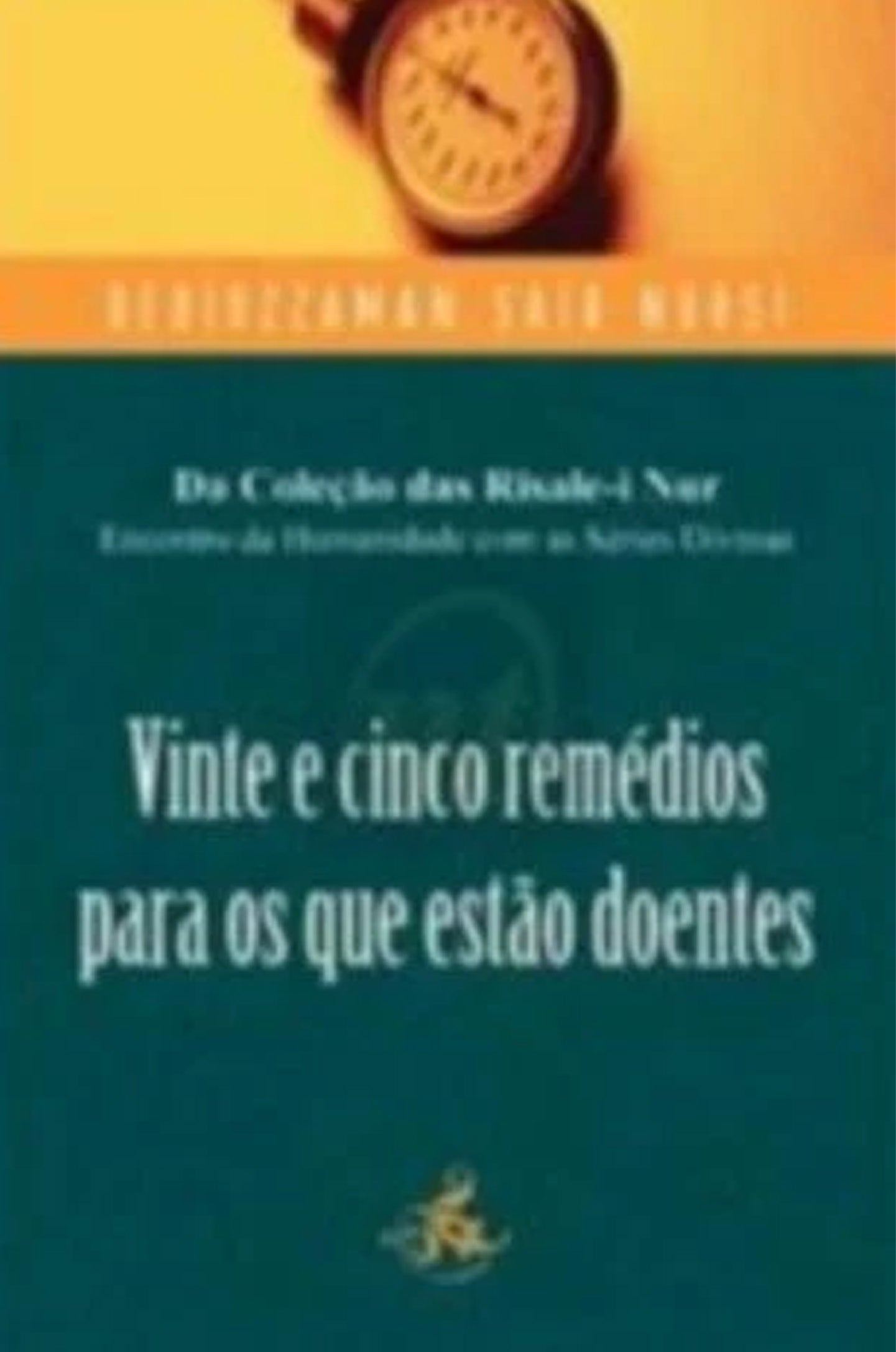 Vinte e cinco remedios para os que estao doentes (Hastalar Risalesi)