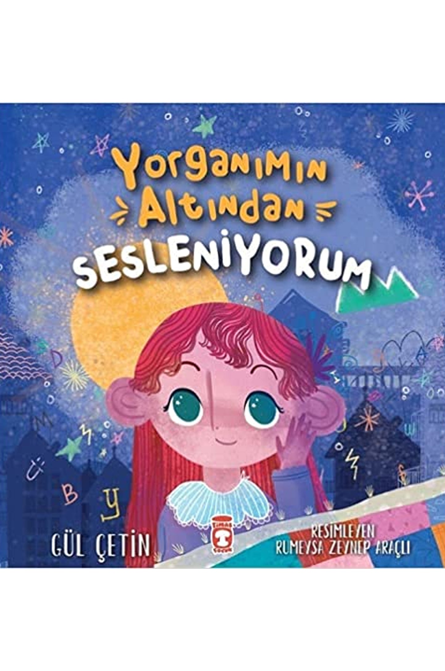 Yorganımın Altından Sesleniyorum