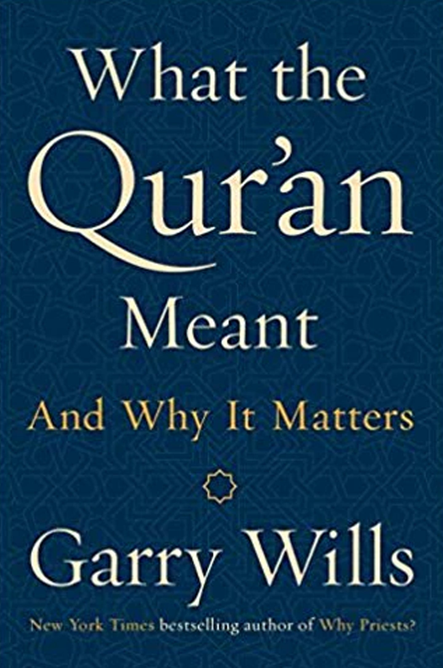 What the Qur'an Meant: And Why It Matters