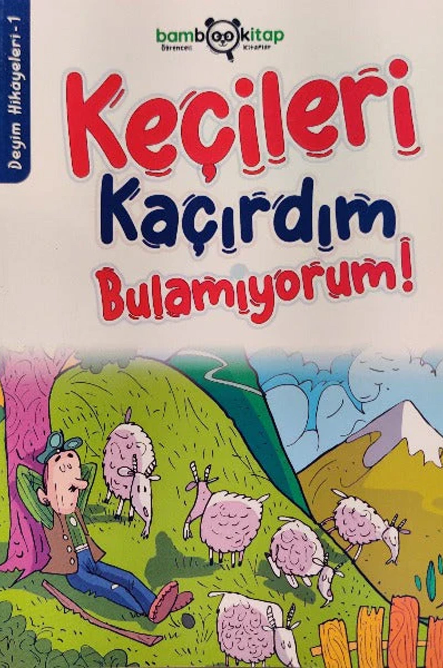 Keçileri Kaçırdım Bulamıyorum!