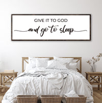 Give It To God And Go To Sleep Sign II
