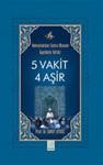5 Vakit 4 Asır  Namazlardan Sonra Okunan Ayetlerin Tefsiri
