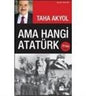Ama Hangi ATATURK