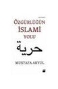 Ozgurlugun Islami Yolu