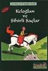 Keloğlan ve Sihirli Saçlar