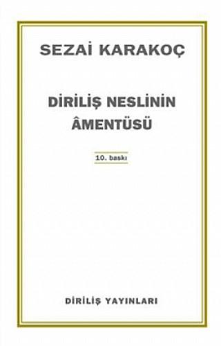 Diriliş Neslinin Amentüsü