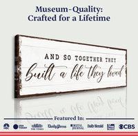 And So Together They Built A Life They Loved Sign VI